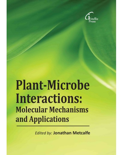 Plant-Microbe Interactions: Molecular Mechanisms and Applications